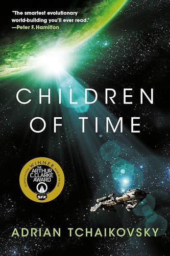 Adrian Tchaikovsky: Children of Time (2018, Orbit)
