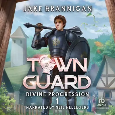Jake Brannigan: Divine Progression Series 01 - Town Guard (AudiobookFormat, english language, 2023, Recorded Books)