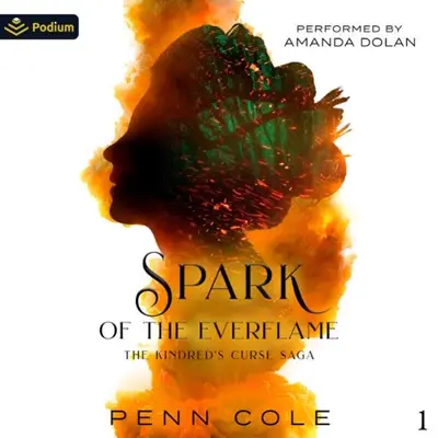 Penn Cole: Spark of the Everflame (AudiobookFormat, Podium Audio)