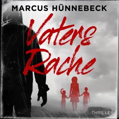 Marcus Hünnebeck: Vaters Rache (AudiobookFormat, German language, LAUSCH medien)