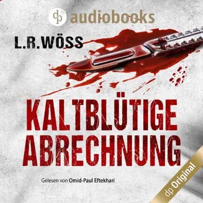 L. R. Wöss: Kaltblütige Abrechnung (AudiobookFormat, German language, dp DIGITAL PUBLISHERS GmbH)