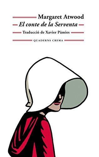 Xavier Pàmies Giménez, Margaret Atwood: El conte de la serventa (Paperback, Català language, 2018, Quaderns Crema)