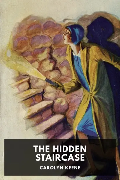 Carolyn Keene: The Hidden Staircase (AudiobookFormat, en-US language, 2026, Standard Ebooks)