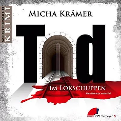 Micha Krämer: Tod im Lokschuppen (AudiobookFormat, German language, CW Niemeyer Buchverlage)