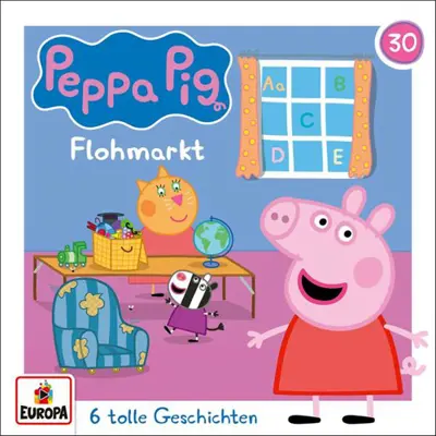 Thomas Karallus, Neville Astley, Mark Baker, Christoph Guder: Peppa Pig Hörspiele 30 - Flohmarkt (und 5 weitere Geschichten) - Peppa Pig Hörspiele 30 (AudiobookFormat, german language, 2000, EUROPA/Sony Music Family Entertainment)