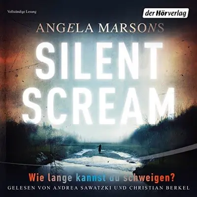Angela Marsons: Silent Scream: Wie lange kannst du schweigen? (AudiobookFormat, Bookouture)