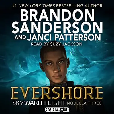 Brandon Sanderson, Janci Patterson: Evershore: Skyward Flight: Novella 3 (AudiobookFormat, 2021, Listening Library)