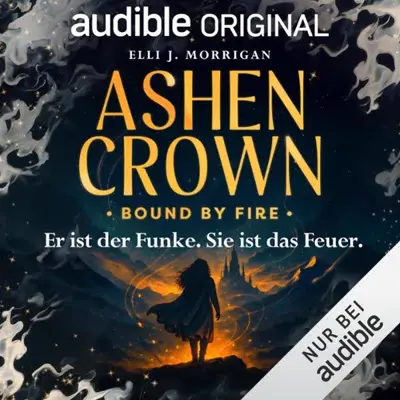 Elli J. Morrigan: Bound by Fire (AudiobookFormat, German language, Audible Originals)