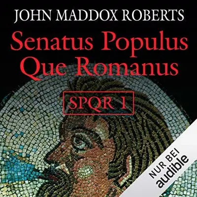 John Maddox Roberts: Senatus Populus Que Romanus (AudiobookFormat)