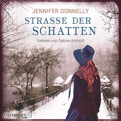 Jennifer Donnelly, Ulrike Budde - Übersetzer: Straße der Schatten (AudiobookFormat, German language, HörbucHHamburg HHV GmbH)