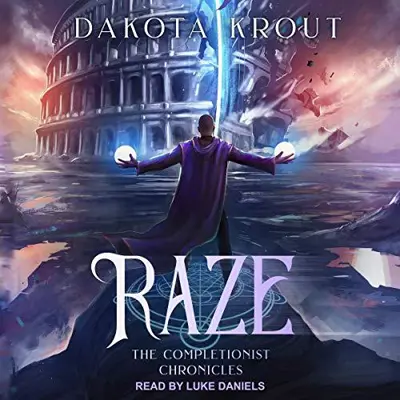 Dakota Krout: Raze: Completionist Chronicles Series, Book 4 (AudiobookFormat, 2019, Tantor Audio)