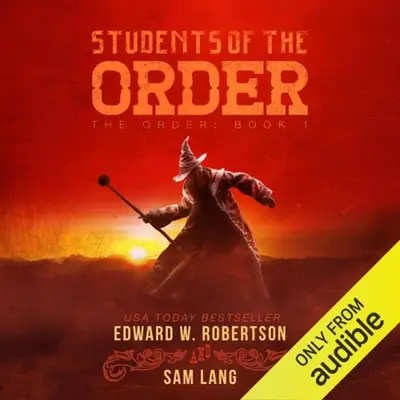 Edward W. Robertson, Sam Lang: Students of the Order (AudiobookFormat, Audible Studios)