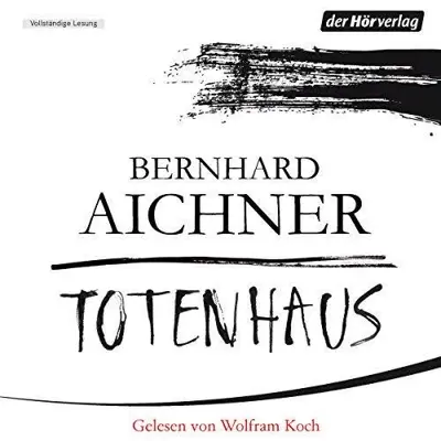 Bernhard Aichner: Totenhaus (AudiobookFormat, German language, Der Hörverlag)