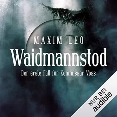 Maxim Leo: Waidmannstod (AudiobookFormat, German language, Lübbe Audio)