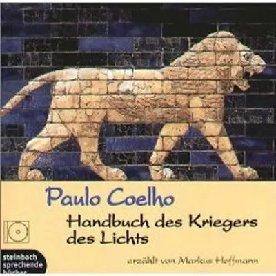 Paulo Coelho: Handbuch des Kriegers des Lichts (AudiobookFormat, German language, 2010, Diogenes Verlag AG)