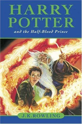 Joanne K. Rowling: Harry Potter and the Half-Blood Prince (Harry Potter, #6) (2005)