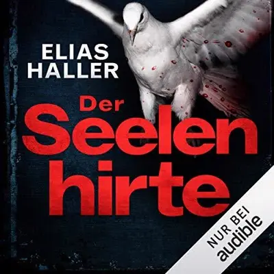 Elias Haller: Der Seelenhirte (AudiobookFormat, German language, Amazon EU S.à r.l.)