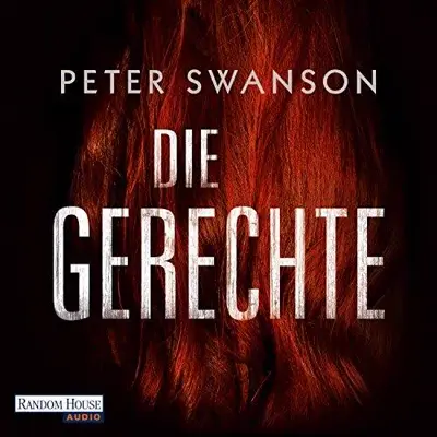 Peter Swanson, Fred Kinzel - Übersetzer: Die Gerechte (AudiobookFormat, German language, Random House Audio, Deutschland)