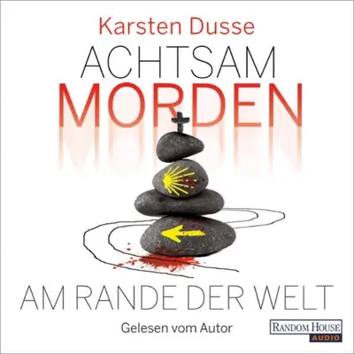 Karsten Dusse: Achtsam morden am Rande der Welt (AudiobookFormat, German language, Random House Audio, Deutschland)