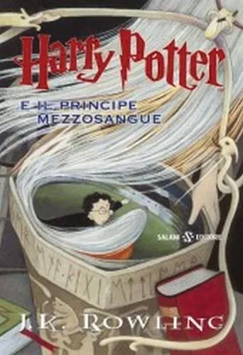 Joanne K. Rowling: Harry Potter e il principe mezzosangue (Italian language, 2005)