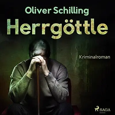 Oliver Schilling: Herrgöttle (AudiobookFormat, German language, SAGA Egmont)