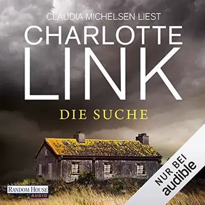 Charlotte Link: Die Suche (AudiobookFormat, German language, Random House Audio, Deutschland)