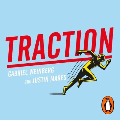 Gabriel Weinberg, Justin Mares: Traction - Get a Grip on Your Business (copy) (AudiobookFormat, 2022, Penguin Audio)