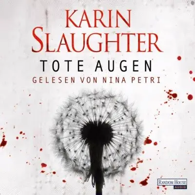 Karin Slaughter: Tote Augen (AudiobookFormat, German language, Hörbuch München von RBmedia Verlag)