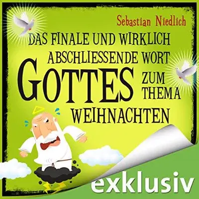 Sebastian Niedlich: Das finale und wirklich abschließende Wort Gottes (AudiobookFormat)