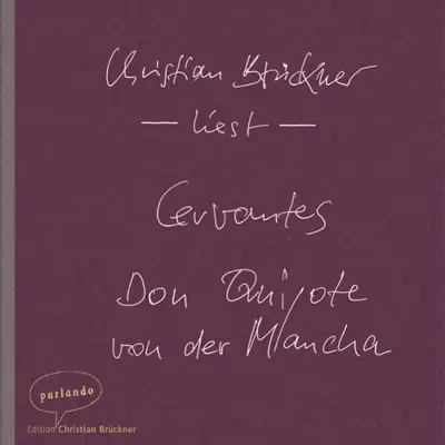 Miguel de Cervantes: Don Quijote von der Mancha (AudiobookFormat, German language, parlando)