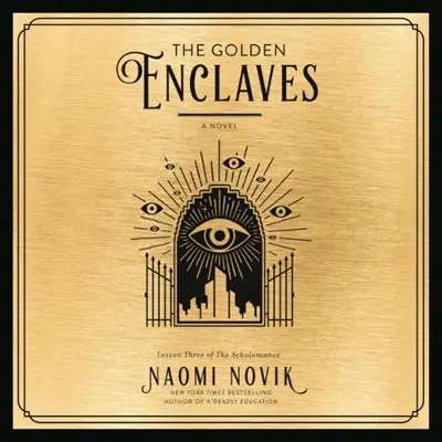 Naomi Novik: The Golden Enclaves (AudiobookFormat, Random House Audio)