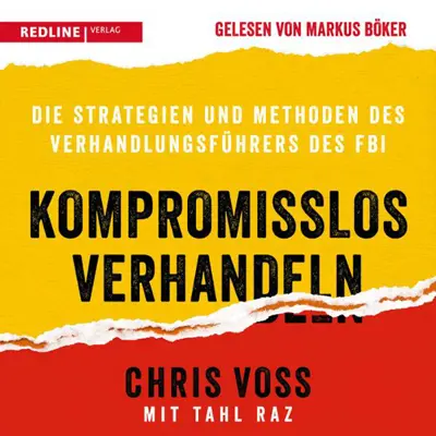 Chris Voss, Tahl Raz: Kompromisslos verhandeln (AudiobookFormat, German language, Redline Verlag)