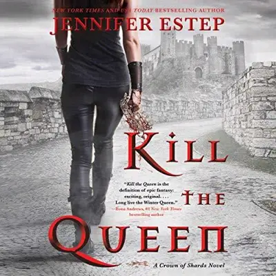 Jennifer Estep: Kill the Queen (AudiobookFormat, HarperAudio)