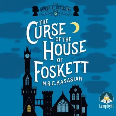 M. R. C. Kasasian: The Curse of the House of Foskett (AudiobookFormat)