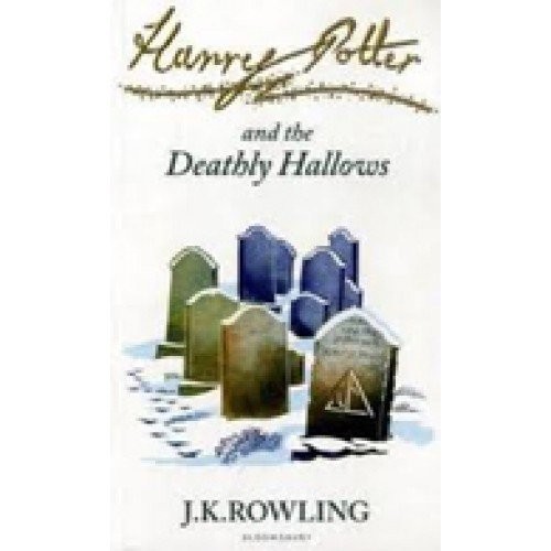 Joanne K. Rowling: Harry Potter and the Deathly Hallows: Signature Edition (Paperback, 2010, Bloomsbury Publishing PLC)