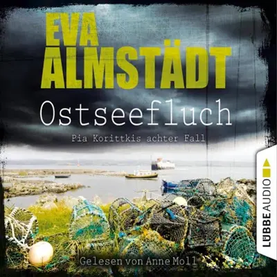 Eva Almstädt: Ostseefluch (AudiobookFormat, German language, Lübbe Audio)