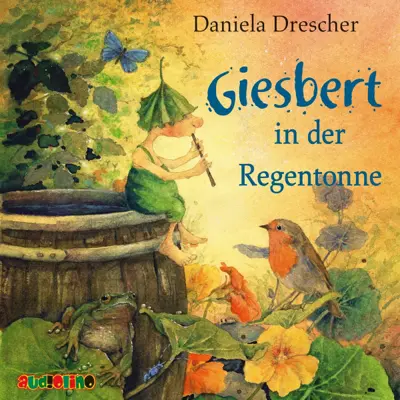 Daniela Drescher: Giesbert in der Regentonne (AudiobookFormat, german language, 2016, Audiolino OHG)