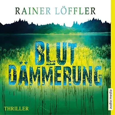 Rainer Löffler: Blutdämmerung (AudiobookFormat, German language, Lübbe Audio)