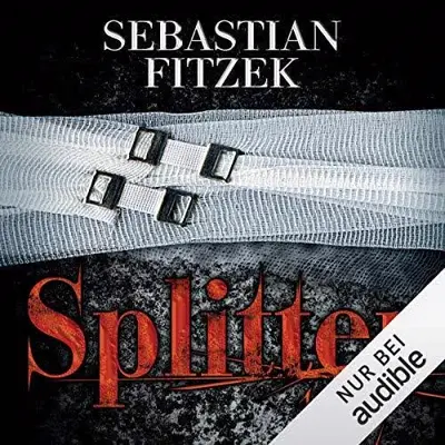Sebastian Fitzek: Splitter (AudiobookFormat, German language, Audible Originals)