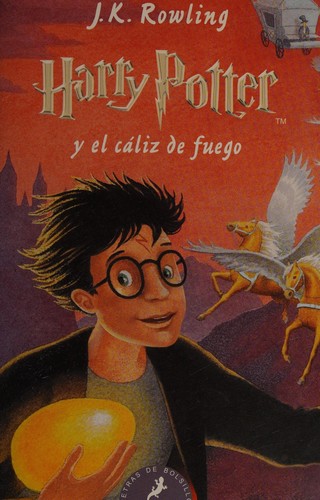Joanne K. Rowling: Harry Potter y el cáliz de fuego (Spanish language, 2018, Letras de Bolsillo)