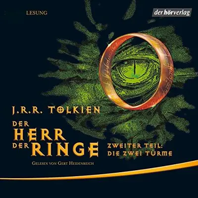 J. R. R. Tolkien: Herr der Ringe 02 - Die zwei Türme - Der Herr der Ringe 2 (AudiobookFormat, german language, 2011)