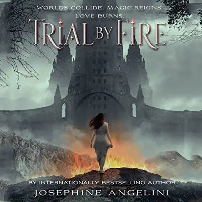 Josephine Angelini: Trial by Fire (AudiobookFormat, Macmillan Audio)