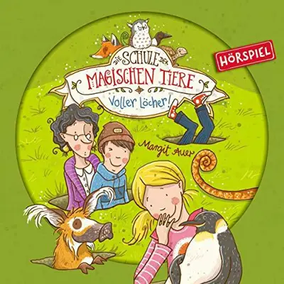 Margit Auer, Arne Gedigk: Die Schule der magischen Tiere (Hörspiele) 02 - Voller Löcher! - Die Schule der magischen Tiere 2 (AudiobookFormat, german language, 2018)
