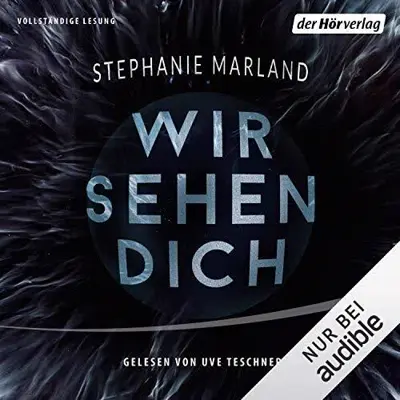 Stephanie Marland, Christine Blum - Übersetzer: Wir sehen Dich (AudiobookFormat, German language, Der Hörverlag)