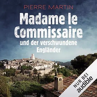 Pierre Martin: Madame le Commissaire und der verschwundene Engländer (AudiobookFormat, German language, Audible Studios)