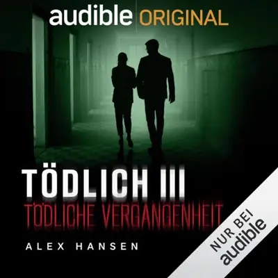 Alex Hansen: Tödliche Vergangenheit (AudiobookFormat, German language, Audible Originals)