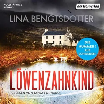 Lina Bengtsdotter: Löwenzahnkind (AudiobookFormat, German language, Der Hörverlag)