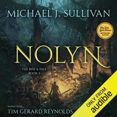 Michael J. Sullivan: Nolyn (AudiobookFormat, Audible Studios)