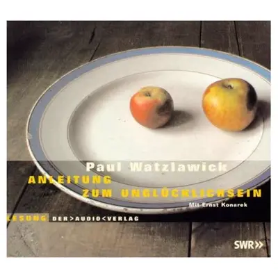 Paul Watzlawick: Anleitung zum Unglücklichsein (AudiobookFormat, german language, 1994, Der Audio Verlag)