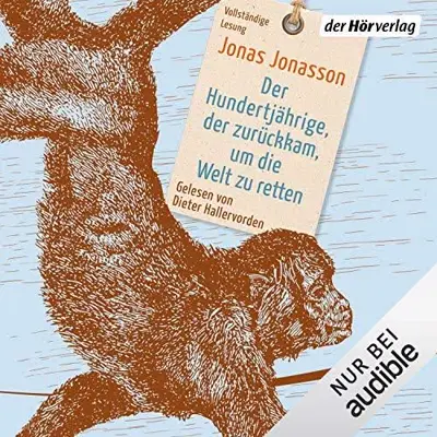 Jonas Jonasson: Der Hundertjährige, der zurückkam, um die Welt zu retten (AudiobookFormat, German language, Der Hörverlag)